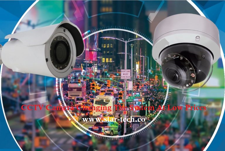 CCTV Camera Changing The System At Low Prices