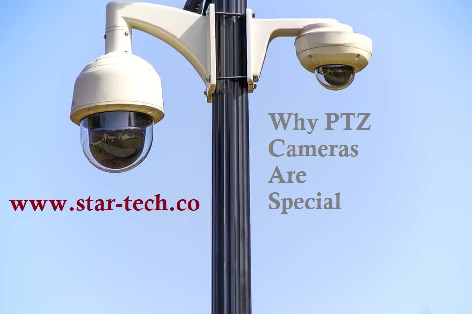 Why PTZ Cameras Are Special?